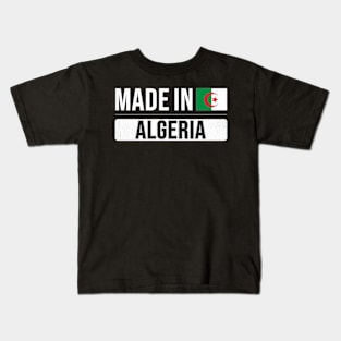 Made In Algeria - Gift for Algerian With Roots From Algeria Kids T-Shirt